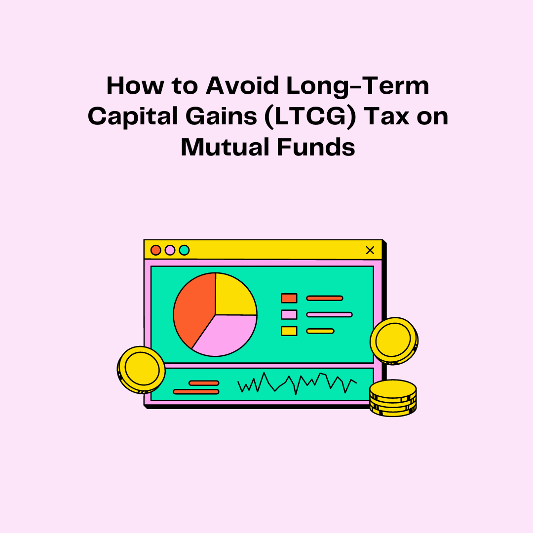 How To Avoid Ltcg Tax On Mutual Funds Advisors India