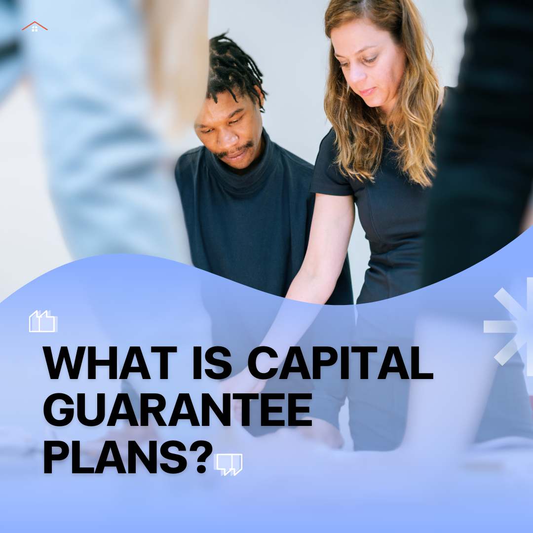 What is Capital Guarantee Plans?