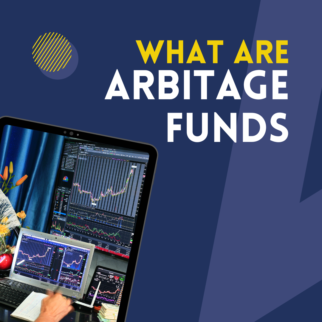 What are Arbitrage Funds?