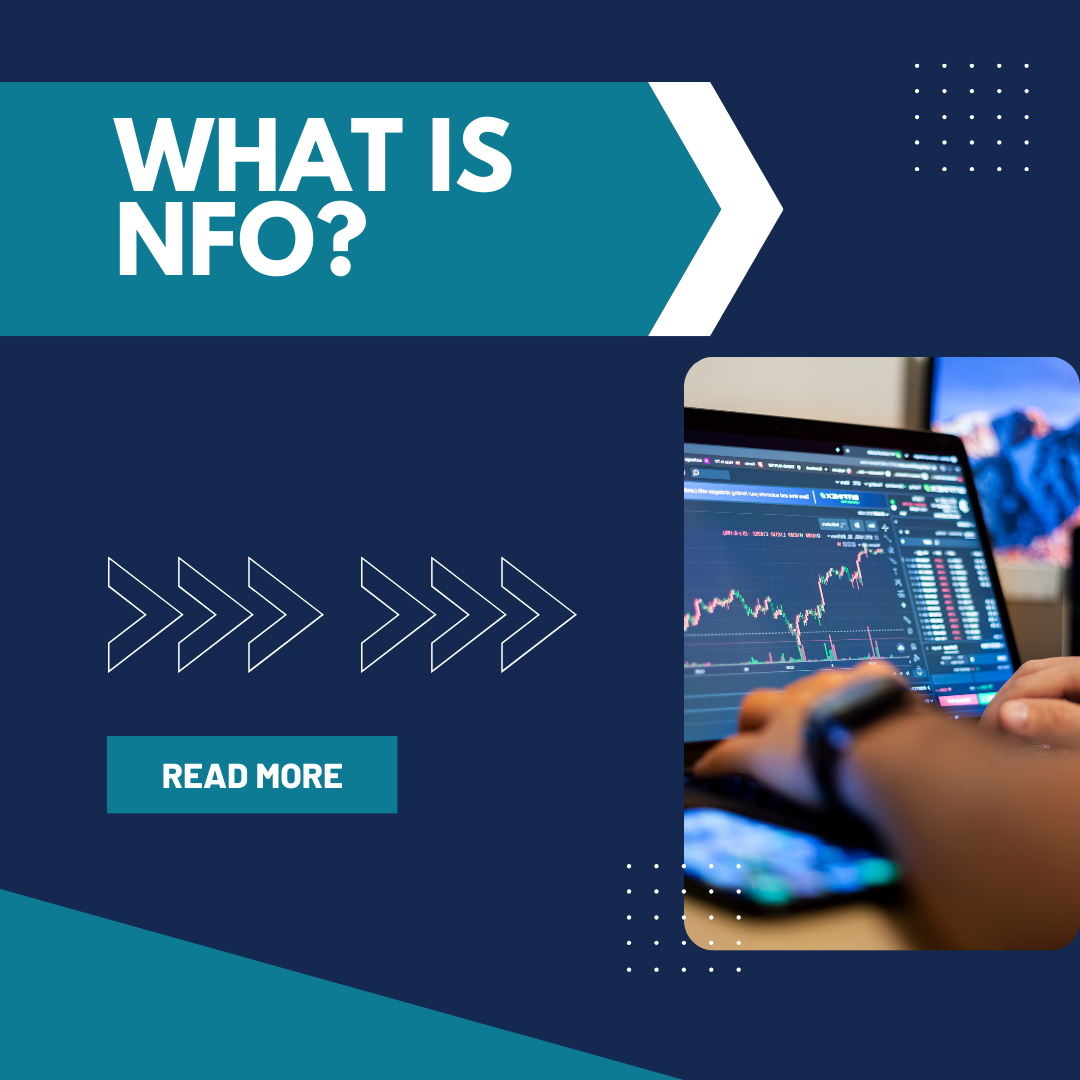 WHAT IS NFO OR NEW FUND OFFER?