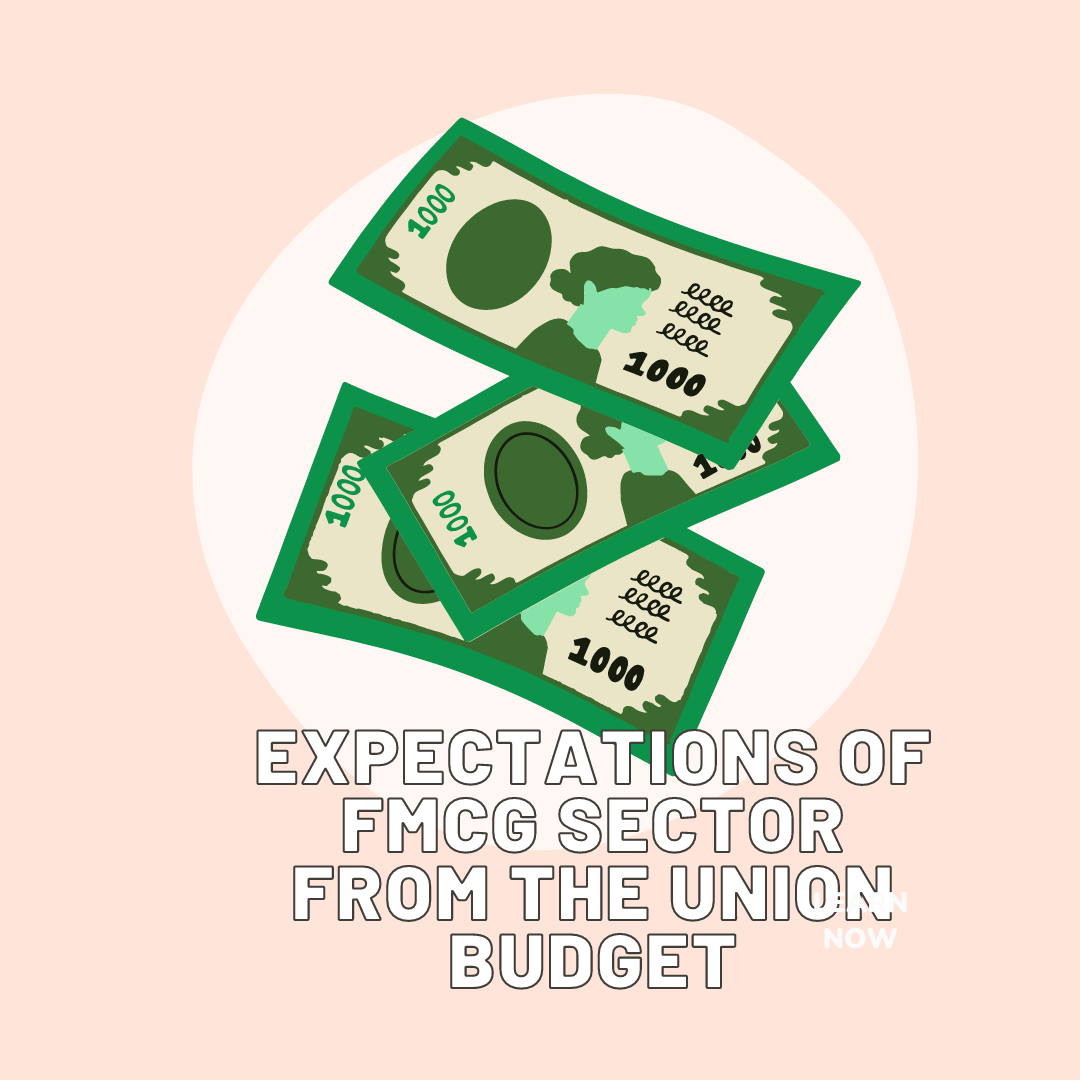 Expectations of FMCG Sector from the Union Budget