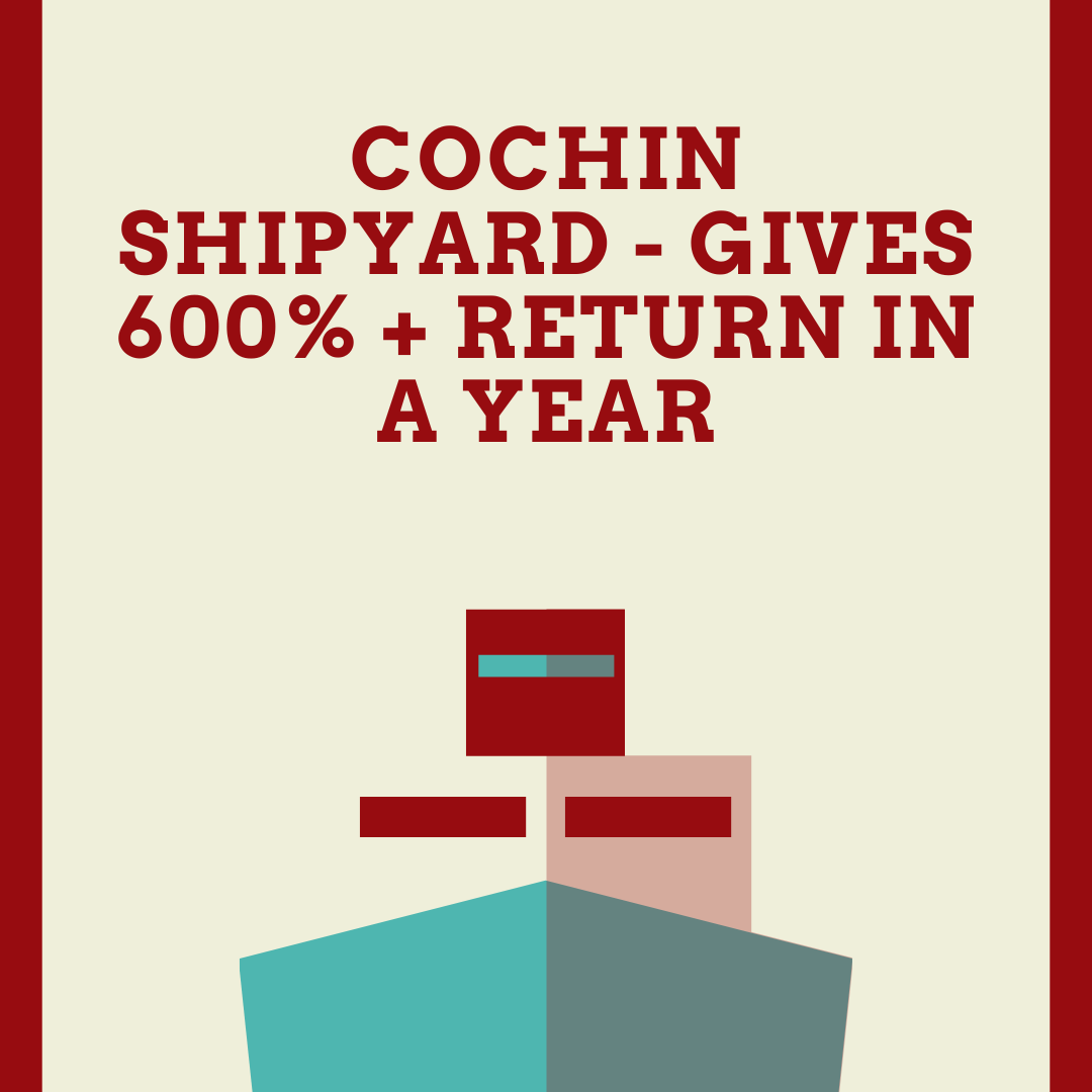 Cochin Shipyard – Gives 600% + Return In A Year