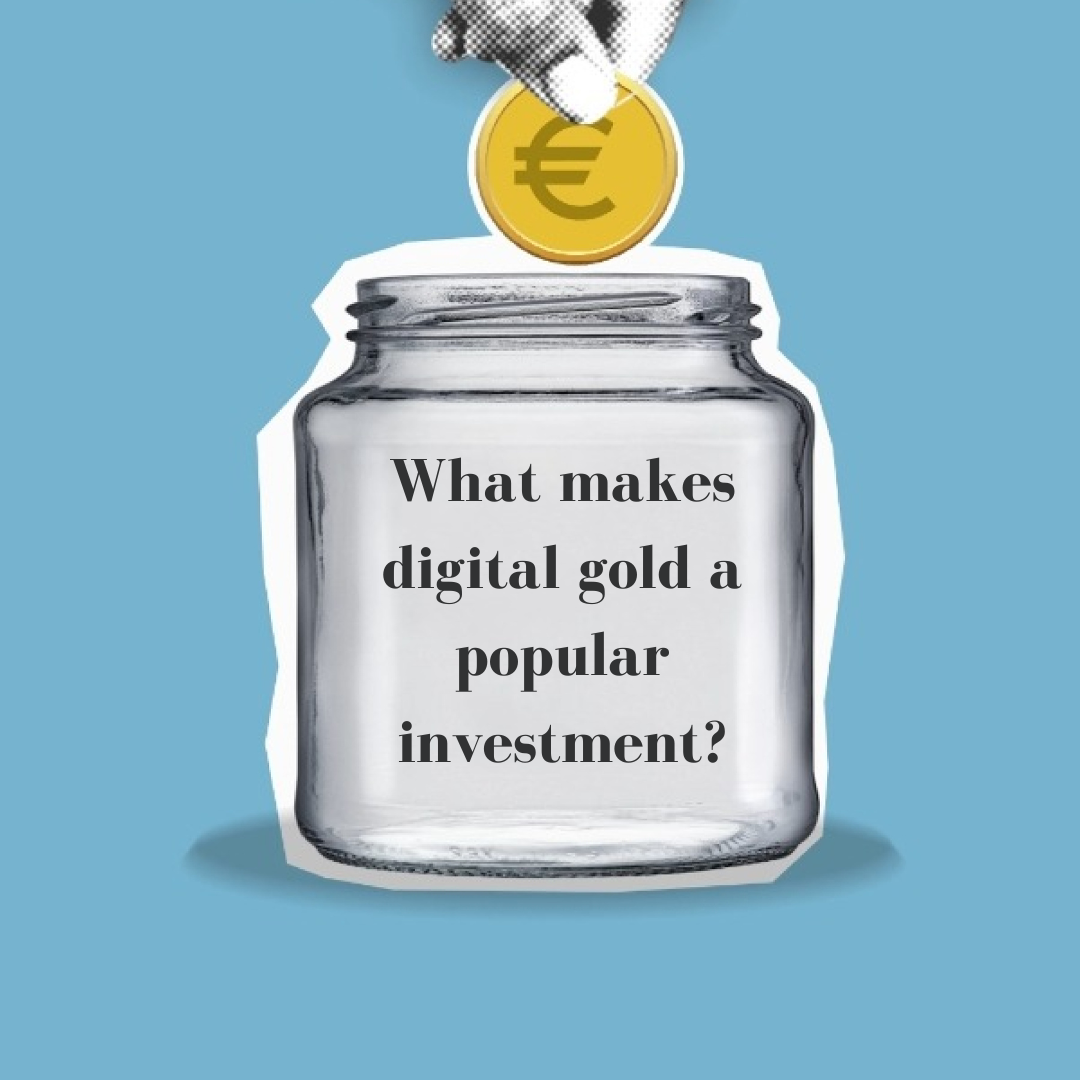 What makes digital gold a popular investment?