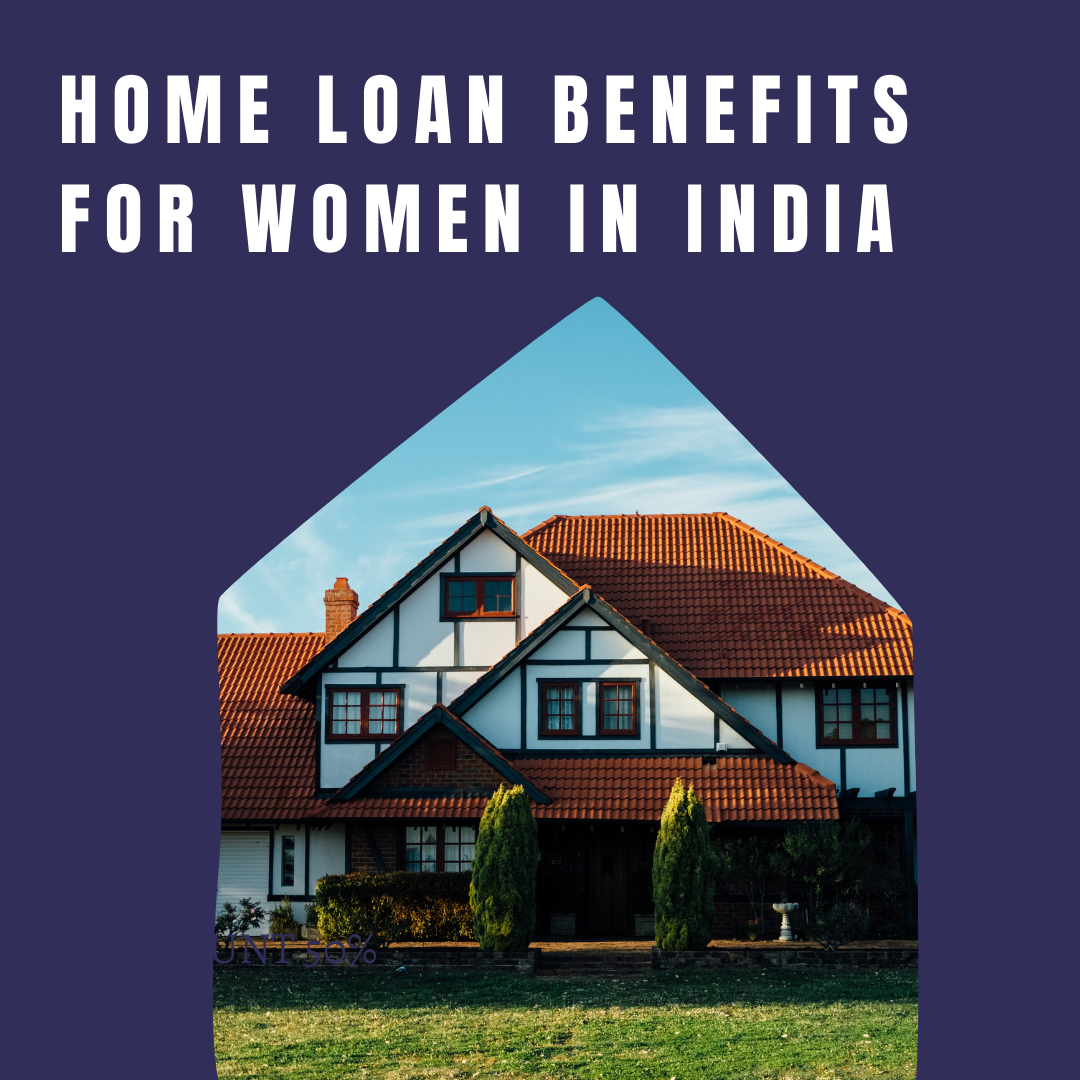 Home Loan Benefits for Women in India