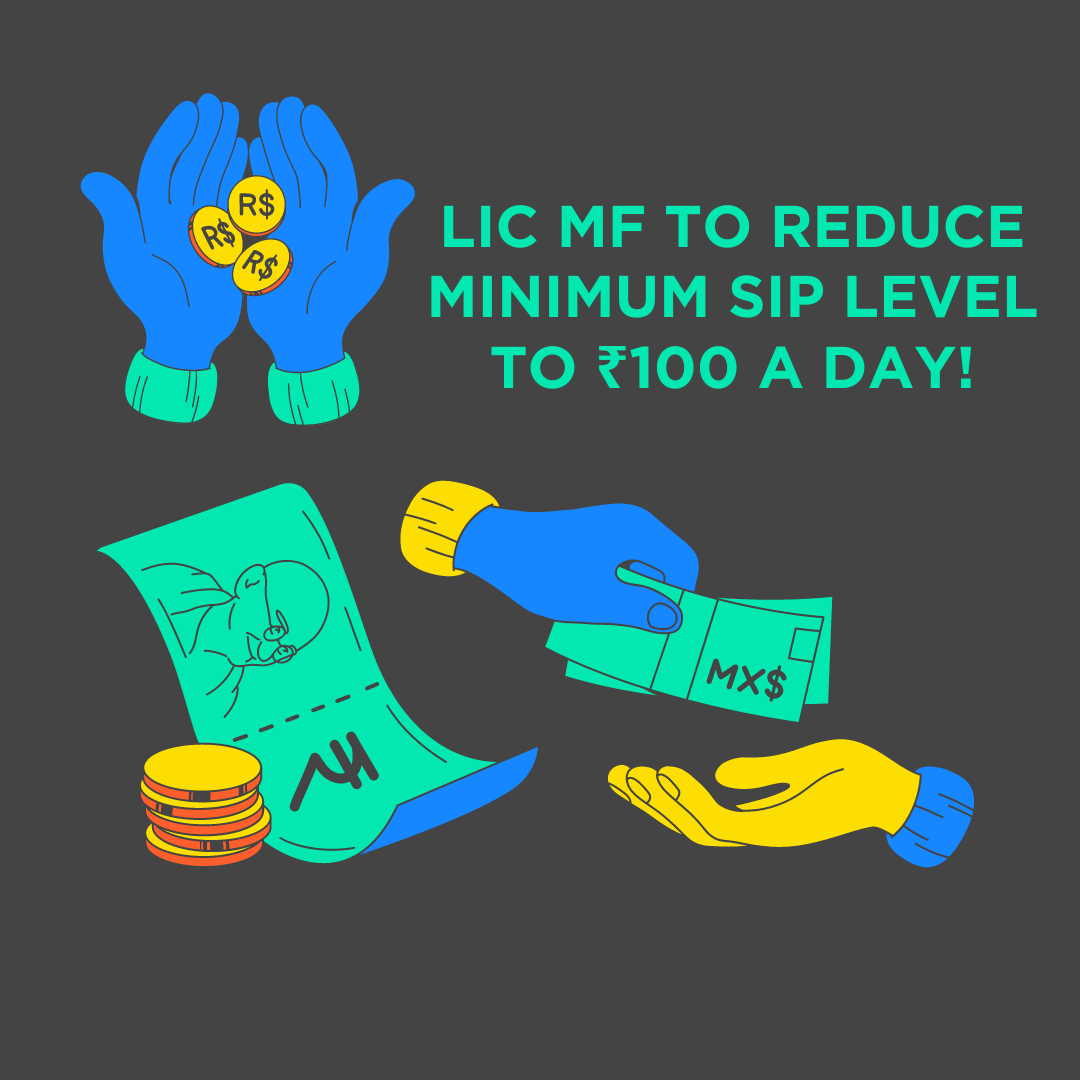 LIC MF to reduce minimum SIP level to ₹100 a day