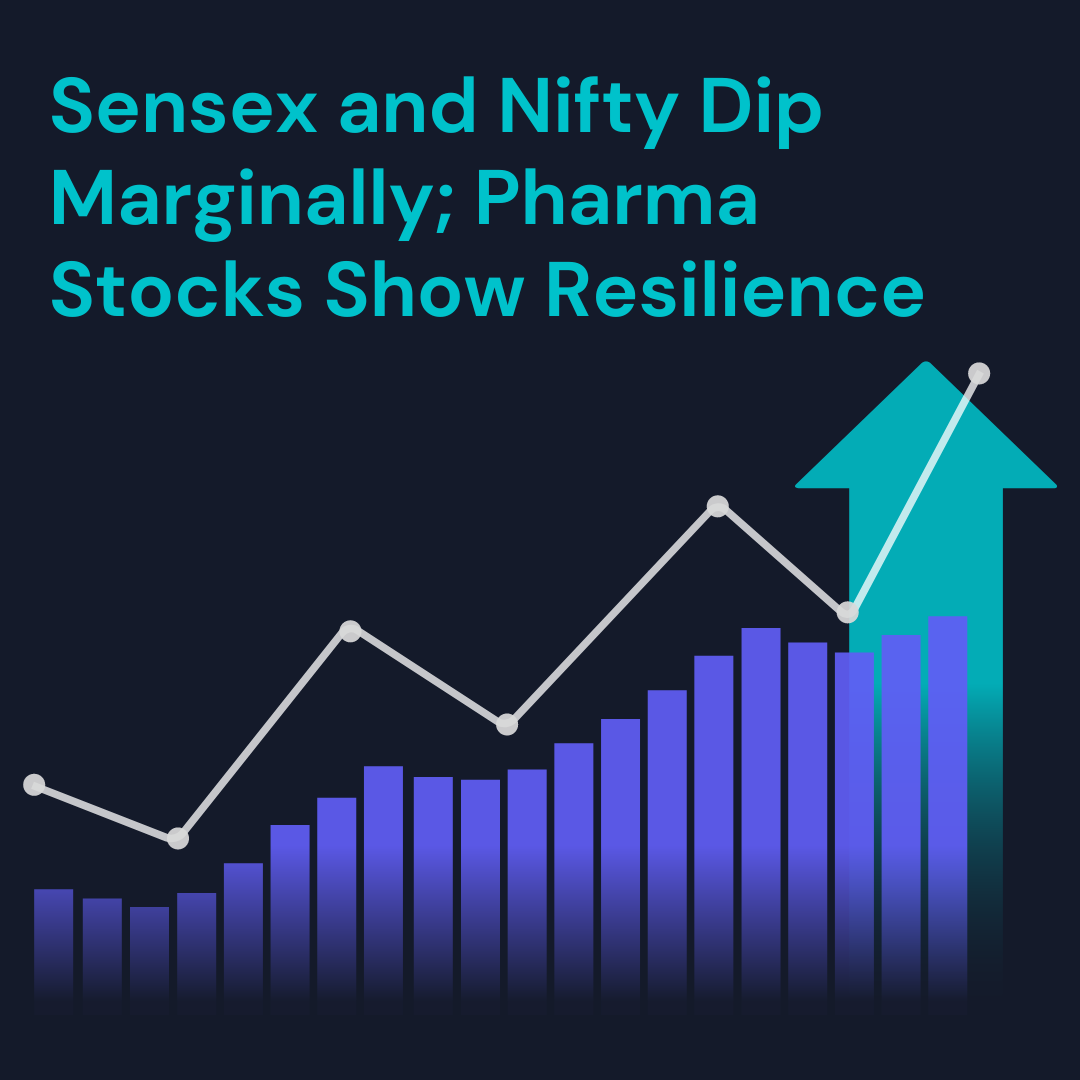 Sensex and Nifty Dip Marginally; Pharma Stocks Show Resilience