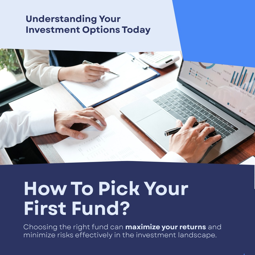 How To Choose Your First Fund?