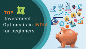 top-Investment-Options-is-in INDIA